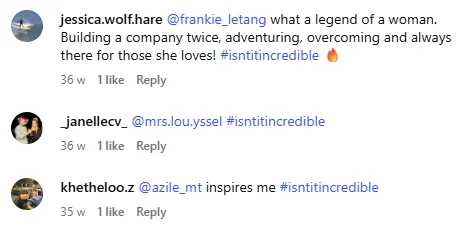 Instagram comments nominating and celebrating people with #isntitincredible