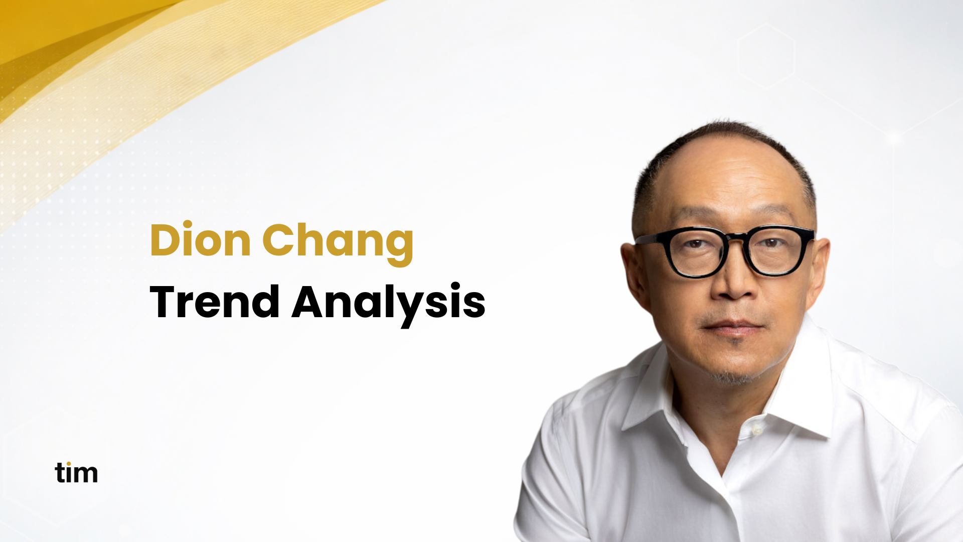 Dion Chang article by Tim Africa on Trend Analysis from Heavy Chef