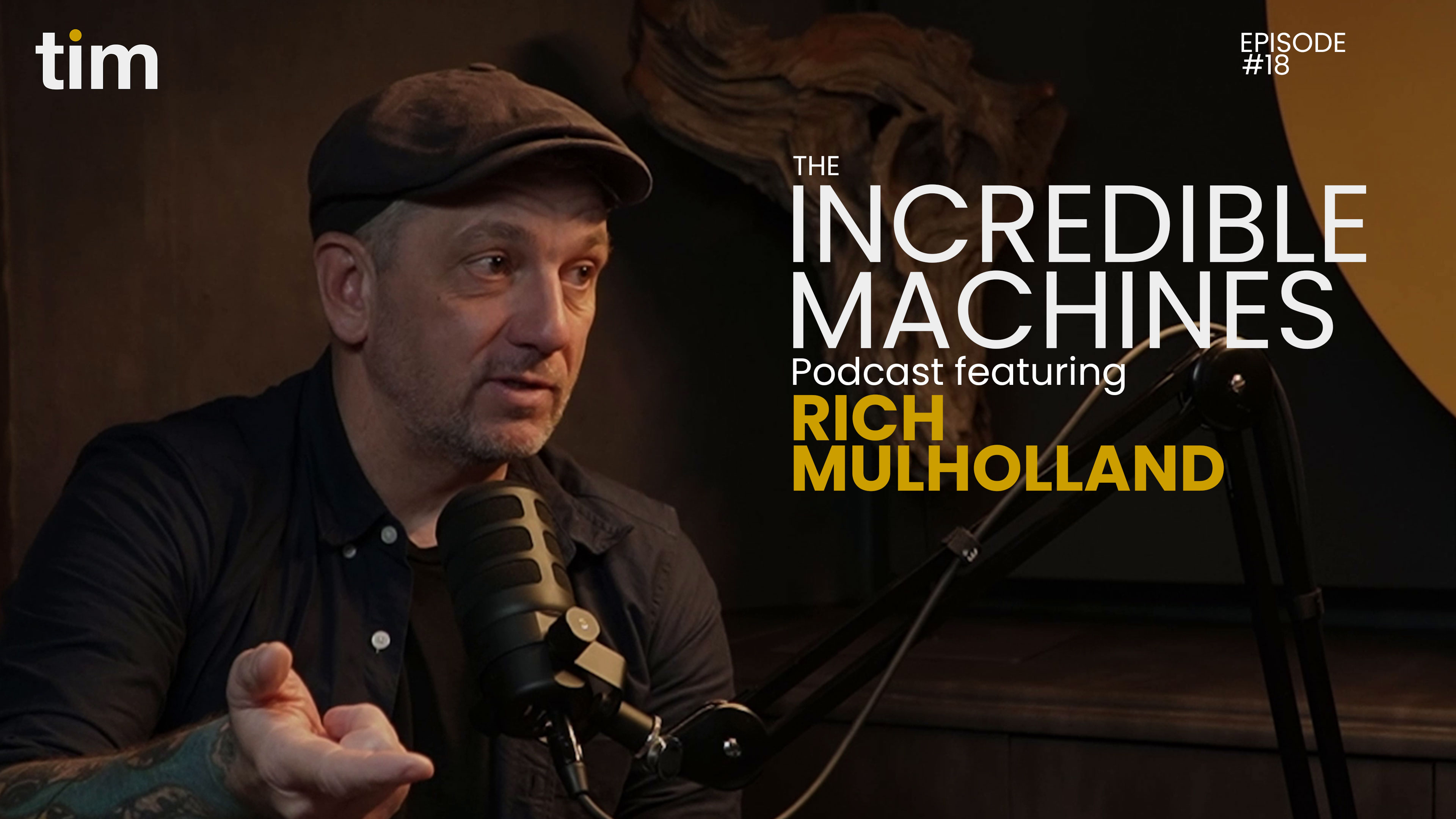 Rich Mulholland - Relentlessly Relevant Episode 18 of the Incredible Machines Podcast