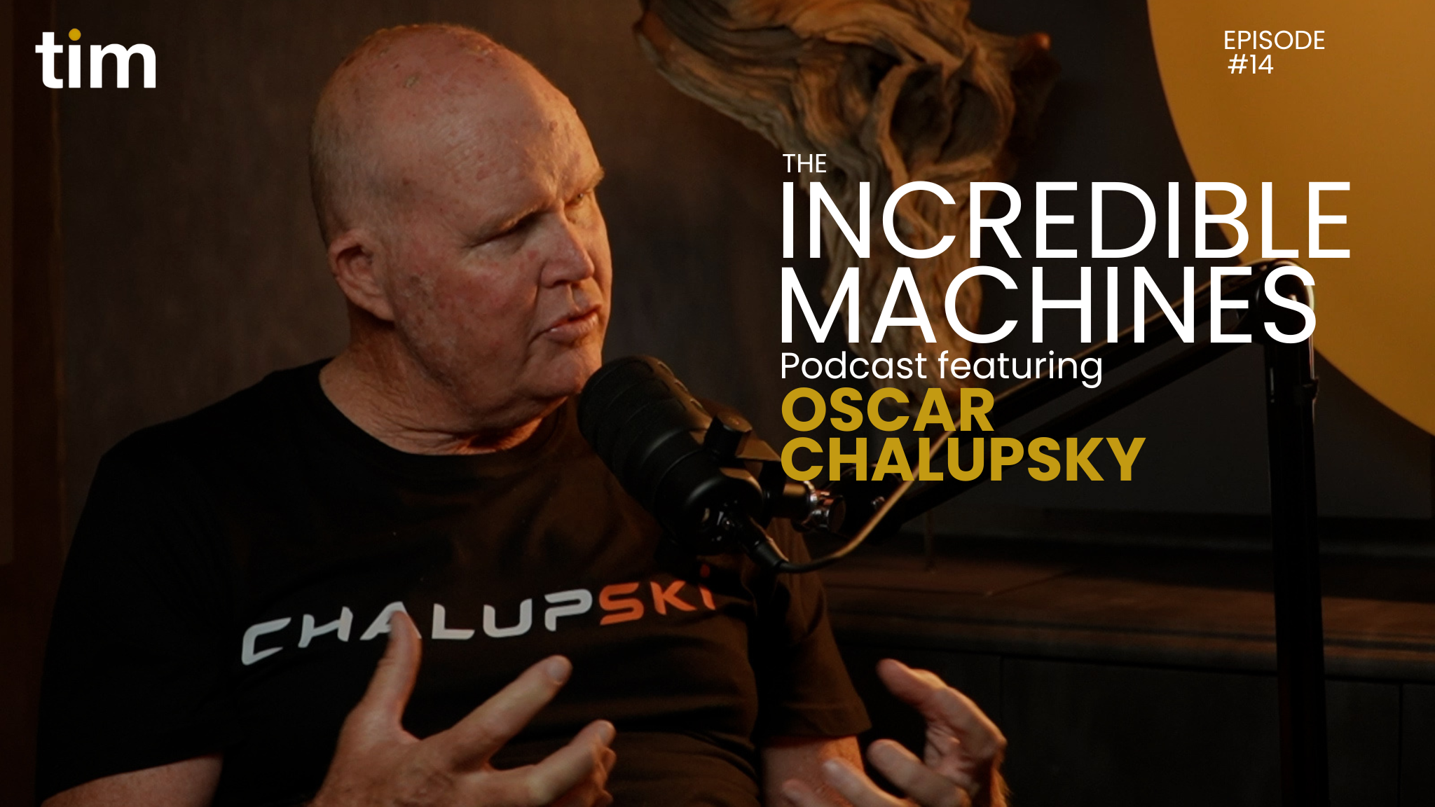 The Incredible Machines Podcast Episode 14 with Oscar Chalupsky
