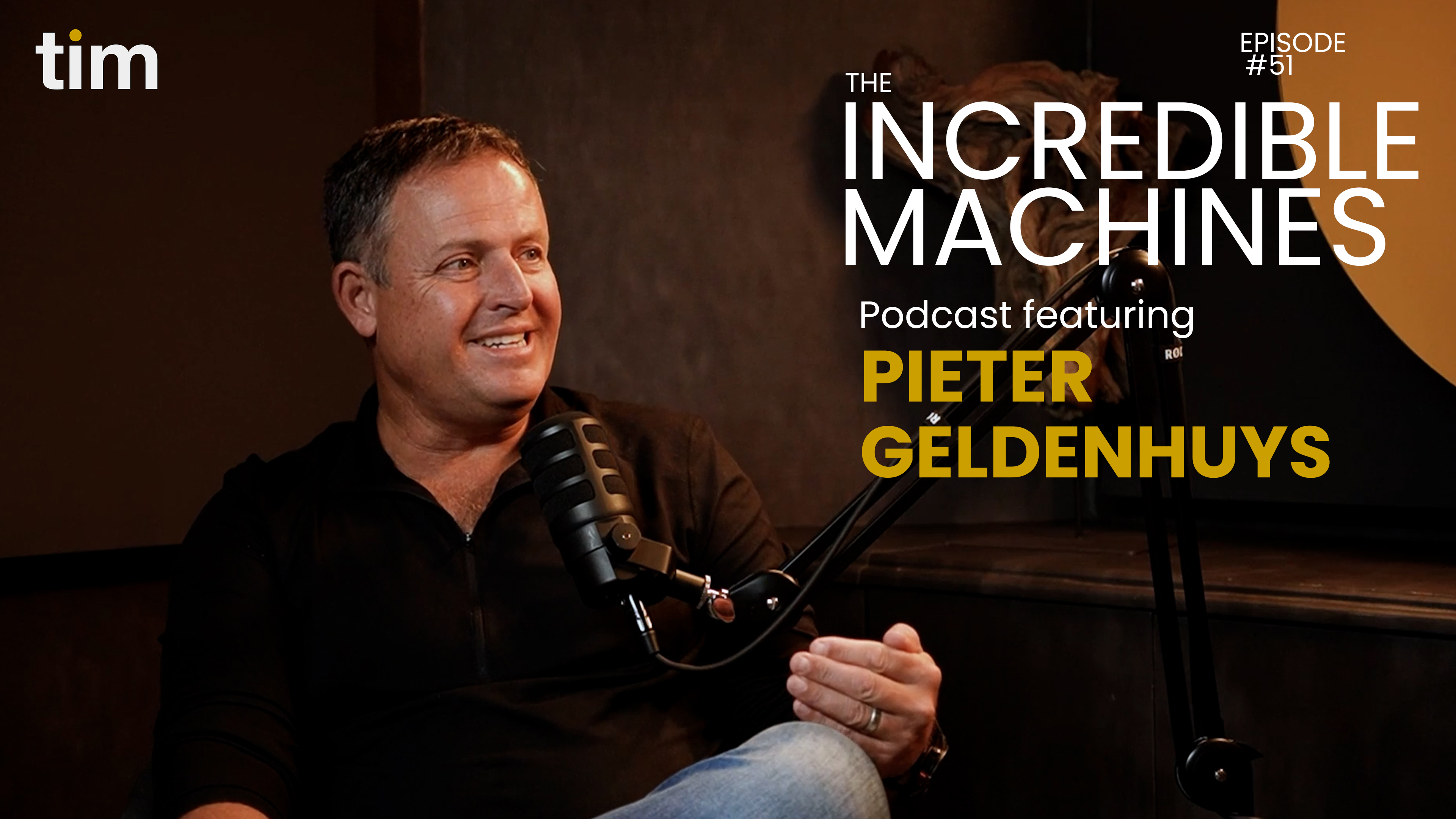 Pieter Geldenhuys on The Incredible Machines Podcast, episode 51.
