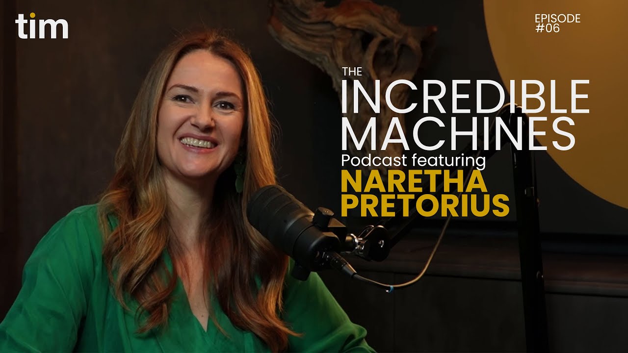 the incredible machines podcast episode 6 on how to navigate creative thinking with Naretha Pretorius