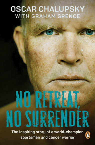 Cover of No Retreat, No Surrender by Oscar Chalupsky with Graham Spence.